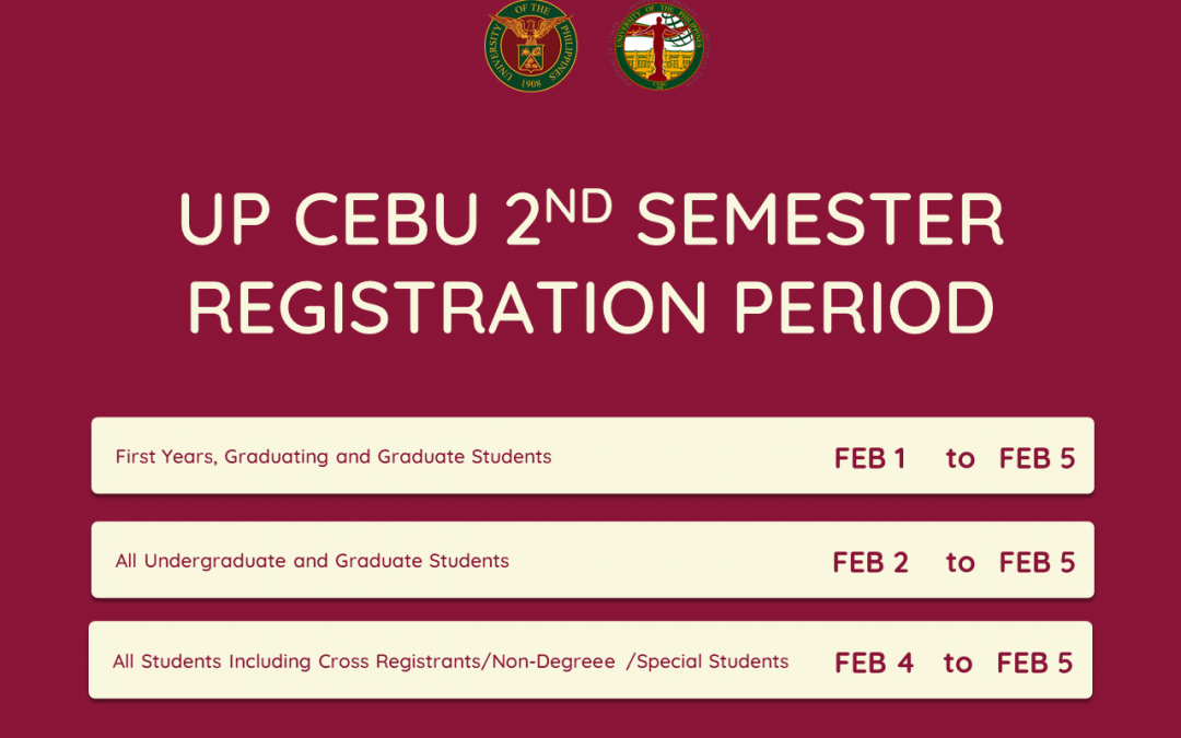 UP Cebu 2nd Semester Registration Period and Approved Academic Calendar