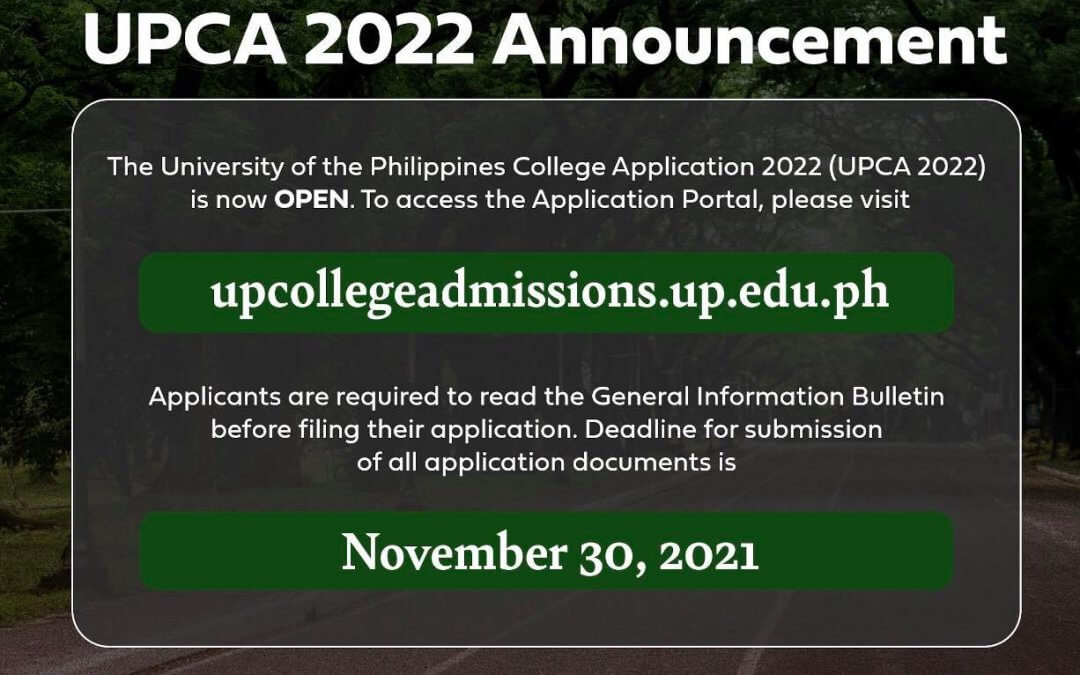 The University of the Philippines College Admissions 2022 (UPCA 2022) is Now Open