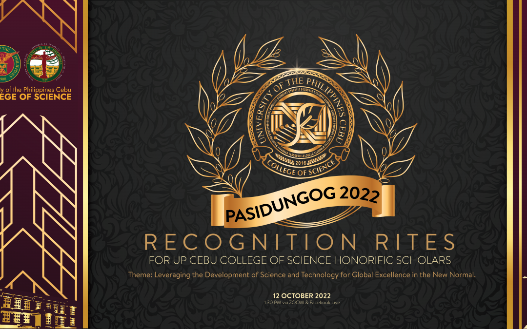 UP Cebu College of Science to hold virtual Recognition Rites : PASIDUNGOG 2022